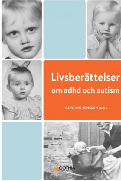 Livsberättelser - om adhd och autism